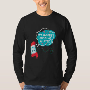 Kids Kids My Auntie Loves Me A Latte Aunt T-Shirt