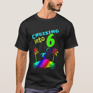 Kids Kids Surfin Cruising Into 6 Years Old Waves F T-Shirt