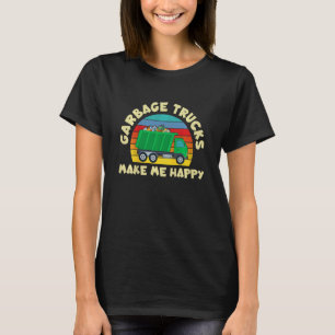 Kids Kids Toddler Garbage Trucks Make Me Happy T-Shirt