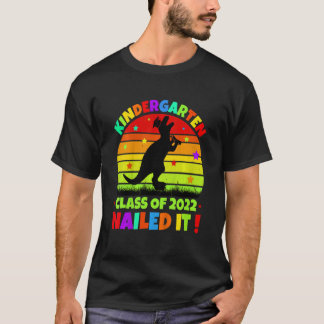 Kids Kindergarten Class Of 2022 Nailed It Apparel T-Shirt