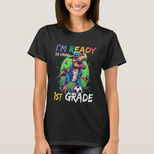 Kids Kindergarten Complete Ready To Crush 1st Grad T-Shirt