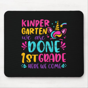 Kids Kindergarten Done 1st Grade Last Day Of Schoo Mouse Pad