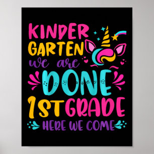 Kids Kindergarten Done 1st Grade Last Day Of Schoo Poster