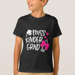 Kids Kindergarten Graduation Miss Kinder Grad Last T-Shirt