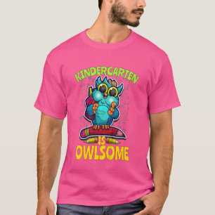 Kids Kindergarten Is Owlsome Back To School Owl St T-Shirt