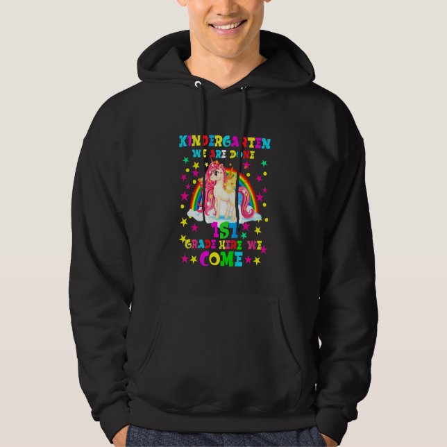 Kids Kindergarten We Are Done 1st Grade Here We Co Hoodie (Front)