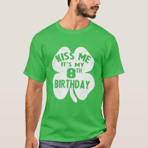 Kids Kiss Me It's My 8Th Birthday St Patrick's Day T-Shirt