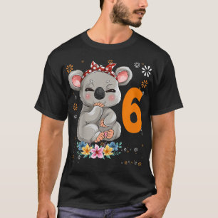 Kids Koala Bear 6th Birthday Girl 6 Year Old Birth T-Shirt
