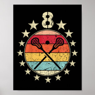 Kids Lacrosse Birthday 8 Year Old Boy Girl Lacross Poster
