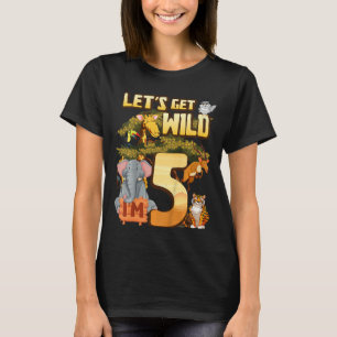 Kids Let's Be Wild I'm 5 Safari Animal Zoo Animal T-Shirt