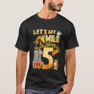 Kids Let's Be Wild I'm 5 Safari Animal Zoo Animal T-Shirt