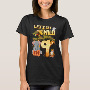 Kids Let's Be Wild I'm 9 Safari Animal Zoo Animal T-Shirt