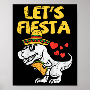 Kids Lets Fiesta Trex Taco Toddler Boys Cinco De M Poster