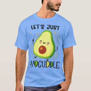 Kids Lets Just Avocuddle Cute Avocado Baby Shower  T-Shirt