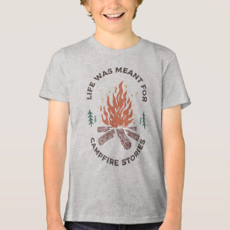 Kids Life Was Meant for Campfire Stories Tri-Blend Shirt