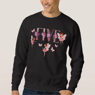 Kids Little Fairy Girl 5th Birthday 5 Years Old Fa Sweatshirt