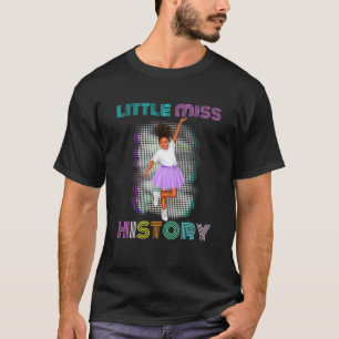 Kids Little Miss Black History Month Women's Histo T-Shirt