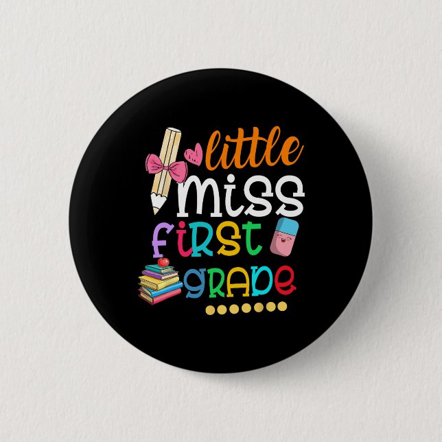Kids Little Miss First Grade  Back To School 1st G 6 Cm Round Badge (Front)