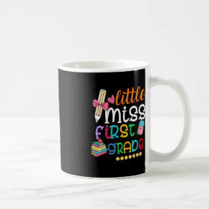 Kids Little Miss First Grade Back To School 1st G Coffee Mug