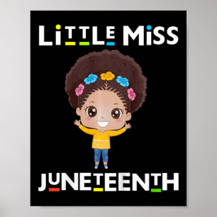 Kids Little Miss Juneteenth Black Girl Melanin Cut Poster