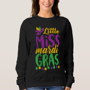 Kids Little Miss Mardi Gras Funny Mardi Gras Sweatshirt