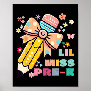Kids Little Miss Pre K Pencil Bow For Girls Day Of Poster