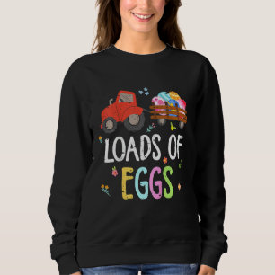 Kids Loads Of Eggs Construction Tractor Truck East Sweatshirt