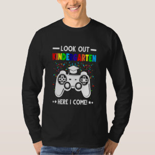Kids Look Out Kindergarten Here I Come Kindergarte T-Shirt