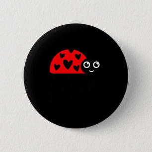 Kids Love Bug Valentines Day, Cute Ladybug With He 6 Cm Round Badge