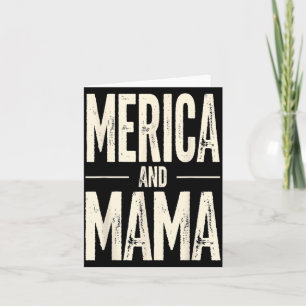Kids Merica and Mama Funny Patriotic Mum USA Pride Card