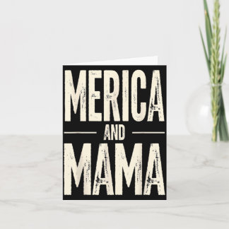 Kids Merica and Mama Funny Patriotic Mum USA Pride Card