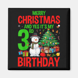 Kids Merry Christmas And Yes It's My 3rd Birthday  Magnet