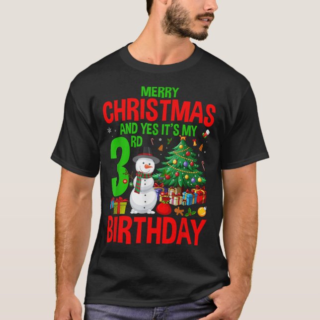 Kids Merry Christmas And Yes It's My 3rd Birthday  T-Shirt (Front)