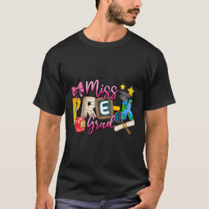 Kids Miss Pre-k Grad Graduation Girl Kid Last Day  T-Shirt