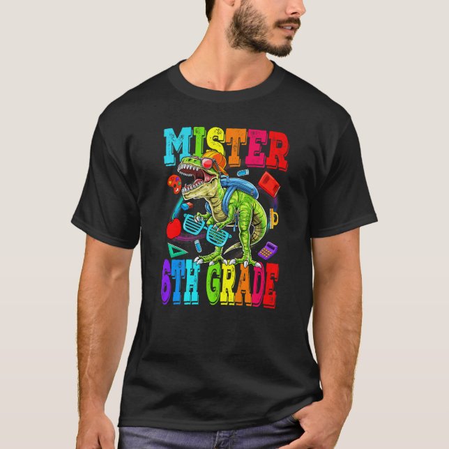 Kids Mister 6th Grade Dude Monster Truck Dinosaur  T-Shirt (Front)