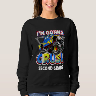 Kids Monster Truck 2nd Grade I'm Gonna Crush secon Sweatshirt