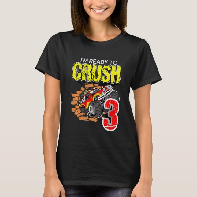 Kids Monster Truck Birthday  I'm Going To Crush 3  T-Shirt (Front)