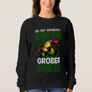 Kids Monster Truck Finally Big Brother For Boy Sweatshirt