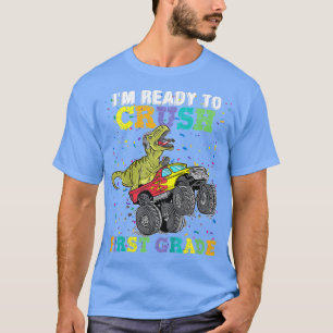 Kids Monster truck First Grade I'm Ready to Crush T-Shirt