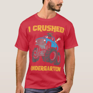 Kids Monster Truck I Crushed Kindergarten Graduati T-Shirt