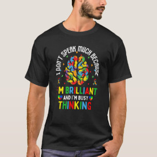 Kids Mum Dad Teachers Autism Awareness I'm Busy Th T-Shirt