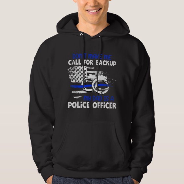 Kids My Daddy Is Police Officer Proud Police Dad C Hoodie (Front)