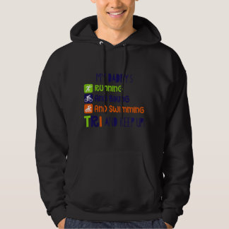 Kids My Daddy Tri & Keeping Up Triathlon Children  Hoodie