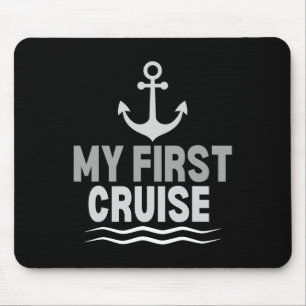 Kids My First Cruise Ship Anchor Cruising Vacation Mouse Pad