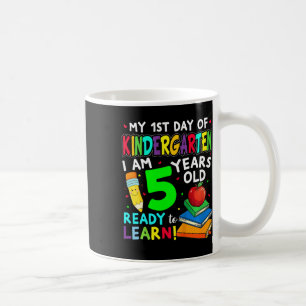 Kids My First Day Of Kindergarten And I'm 5 Kids K Coffee Mug