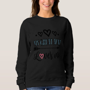Kids My Great Aunt Loves Me Grand Niece Sweatshirt