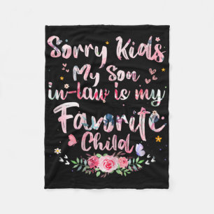 Kids My Son In Law Is My Favourite Child Mothers D Fleece Blanket