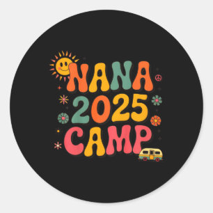 Kids Nana Camp 2025 Family Vacation Summer Camping Classic Round Sticker