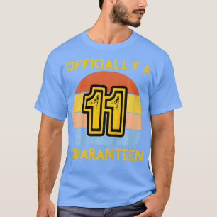 Kids Officially A Eleven Quaranteen Funny 11th Bir T-Shirt