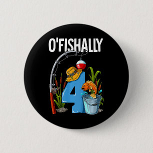 Kids O'fishally 4 Years Old 4th Birthday Fishing 6 Cm Round Badge
